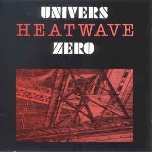 Heatwave - Univers Zero