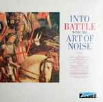 The Art Of Noise – Into Battle With The Art Of Noise (1984