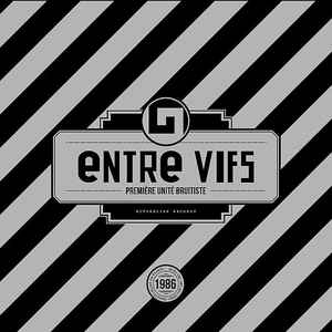 Entre Vifs - Première Unité Bruitiste album cover