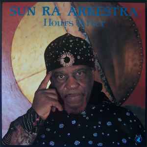 The Sun Ra Arkestra - Hours After