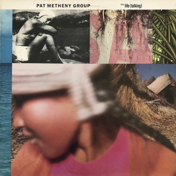 Обложка конверта виниловой пластинки Pat Metheny Group - Still Life (talking)