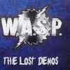 W.A.S.P. - The Lost Demos