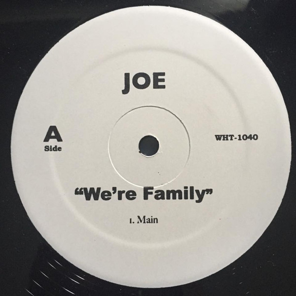 Joe / The Dream Feat. Young Jeezy – We're Family / I Luv Your Girl (Remix)  (2008, Vinyl) - Discogs