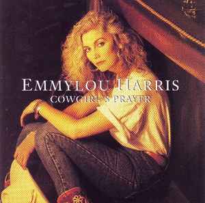 Cowgirl's Prayer - Emmylou Harris