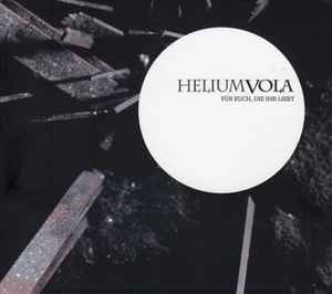 Für Euch, Die Ihr Liebt - Helium Vola