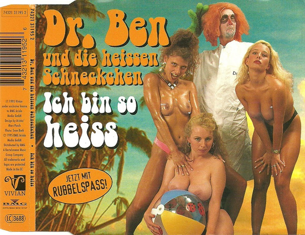 last ned album Dr Ben Und Die Heissen Schneckchen - Ich Bin So Heiss