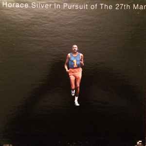 Horace Silver – In Pursuit Of The 27th Man (1973, Vinyl) - Discogs