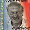 Jean Bertola - La Crise Est Finie