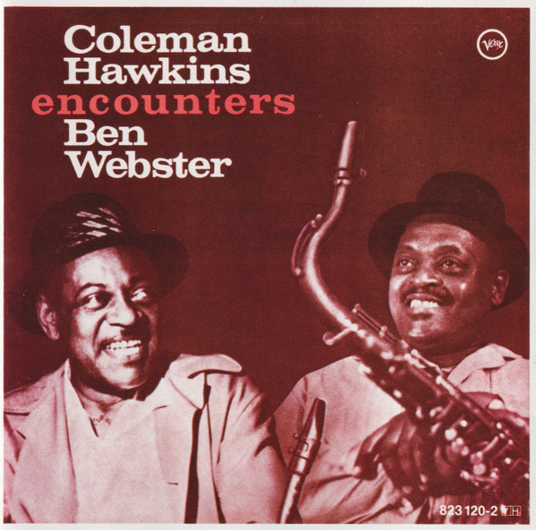 Coleman Hawkins and Ben Webster - Coleman Hawkins Encounters Ben 