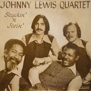 Johnny Lewis Quartet - Shuckin' 'N Jivin' album cover