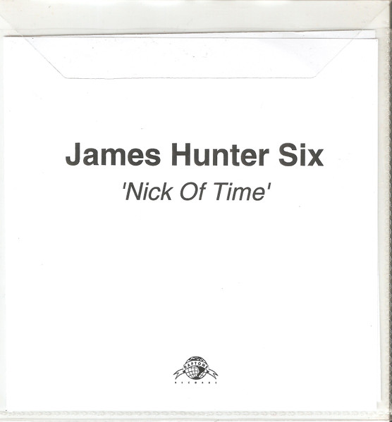 The James Hunter Six - Nick Of Time | Releases | Discogs