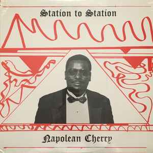 Napoleon Cherry - Station To Station album cover