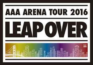 AAA – AAA Arena Tour 2016 Leap Over (2016, DVD) - Discogs