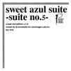 DJ Korosuke - Sweet Azul Suite -Suite No. 5-