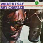 Ray Charles - What'd I Say | Releases | Discogs