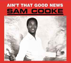 Sam Cooke - Ain't That Good News album cover