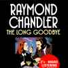 Raymond Chandler Read By Elliott Gould - The Long Goodbye