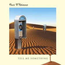 lataa albumi Paul D'Adamo - Tell Me Something