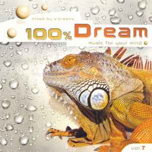 Various - 100% Dream - Music For Your Mind Vol. 7