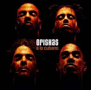 Orishas - A Lo Cubano album cover