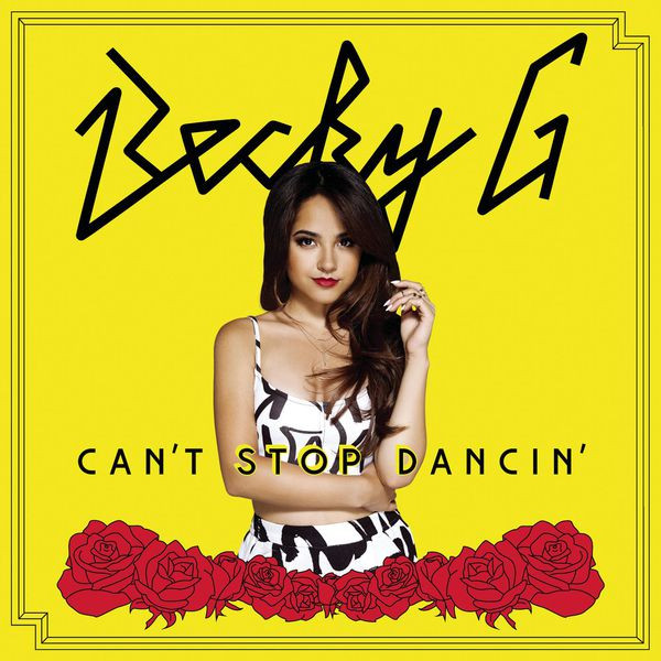 Becky G - Can't Stop Dancin' (2014-11-04)