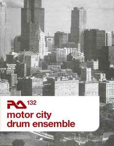 RA.132 - Motor City Drum Ensemble