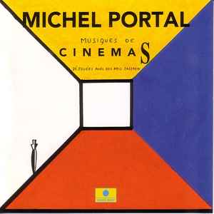 Michel Portal - Musiques De Cinémas Déjouées Avec Des Amis Jazzmen