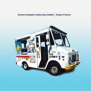 Keep It Down - Greens Keepers Featuring Colette