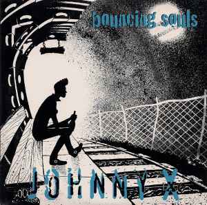 The Bouncing Souls - Johnny X album cover