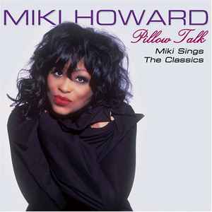 Miki Howard - Pillow Talk - Miki Sings The Classics album cover
