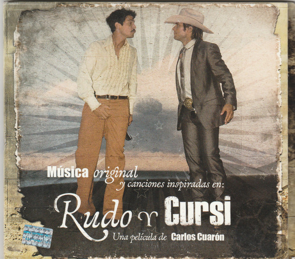 Música Original Y Canciones Inspiradas En: Rudo Y Cursi - Una Película De  Carlos Cuarón (2008, CD) - Discogs