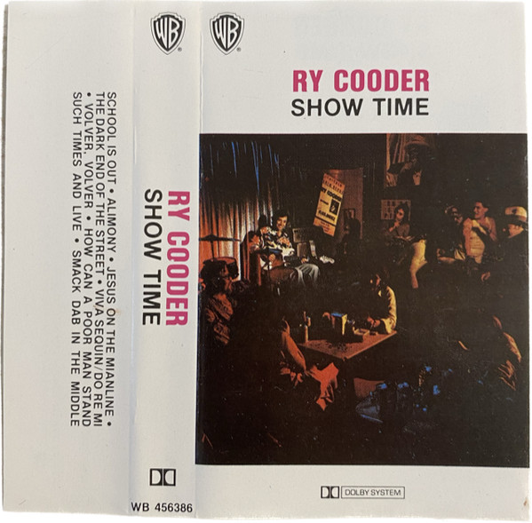 Ry Cooder – Show Time (1977, Cassette) - Discogs