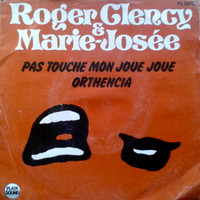 last ned album Roger Clency & MarieJosée - Pas Touche Mon Joue Joue Orthensia