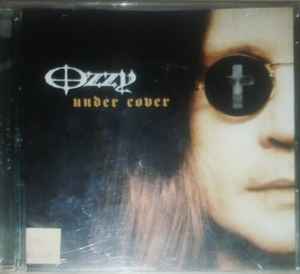 Ozzy Osbourne – Under Cover (2005, CD) - Discogs