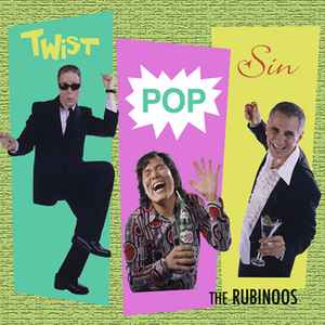 Twist Pop Sin - The Rubinoos