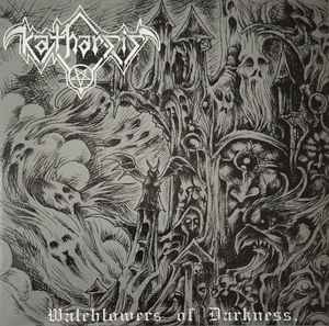 Katharsis (3) - Watchtowers Of Darkness / Supreme Black Forces Of Steel