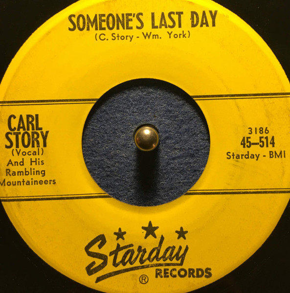 Carl Story Someone's Last Day / Ship That's Sailing Down (Vinyl