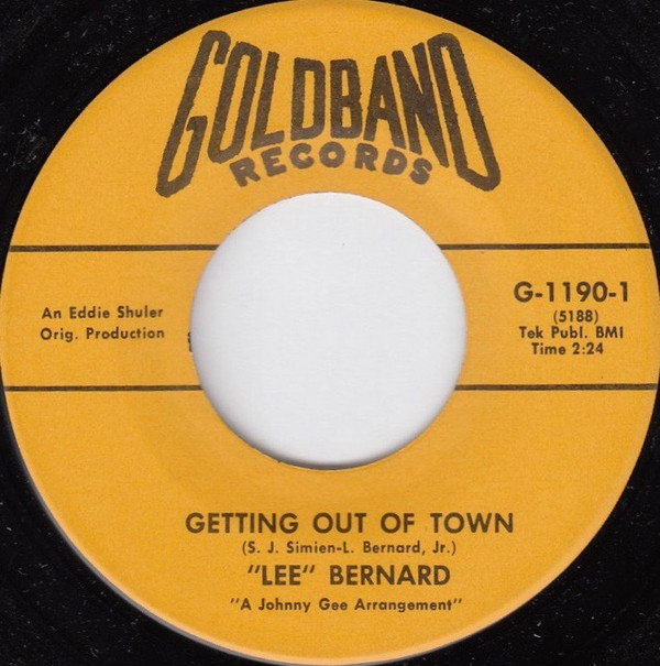 lataa albumi Lee Bernard - Getting Out Of Town Dont Drive Me Deeper Into The Ground