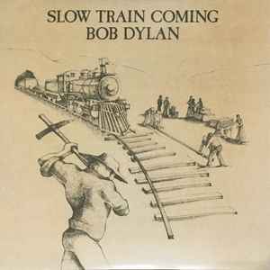 Bob Dylan - Slow Train Coming album cover