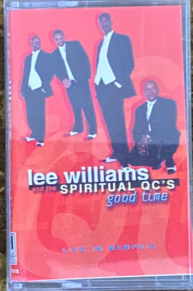 Lee Williams & The Spiritual QC's – Good Time : Live In Memphis (2000,  Cassette) - Discogs