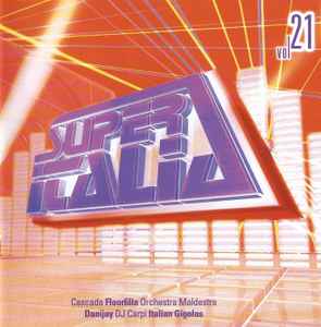 Обложка альбома Super Italia - Future Sounds Of Italo Dance Vol. 21 от Various
