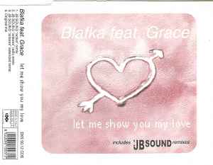 Blafka - Let Me Show You My Love