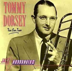 Tommy Dorsey - Tea For Two album cover