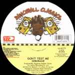 Deborahe – Don't Test Me (1990, Vinyl) - Discogs