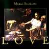 Maral Salmassi - Love