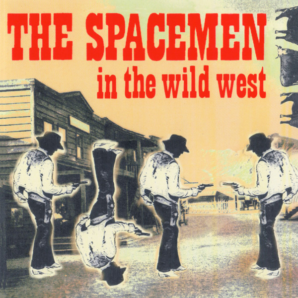 télécharger l'album The Spacemen - In The Wild West