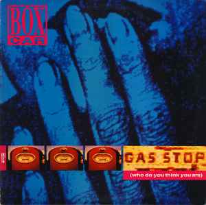 Gas Stop (Who Do You Think You Are) (Vinyl, 12