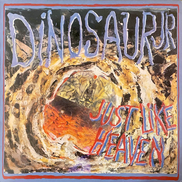 Dinosaur Jr. – Just Like Heaven (1989, Vinyl) - Discogs