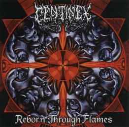 Centinex - Reborn Through Flames album cover