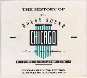 The History Of The House Sound Of Chicago - Various